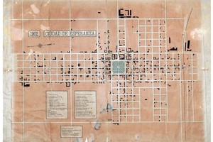 Plano de 1902, donde se ve el núcleo urbano de Esperanza ya consolidado en su traza, edificios y la plaza de superficie mayor a la plaza hispanoamericana. Archivo del Museo de la Colonización de la ciudad de Esperanza.